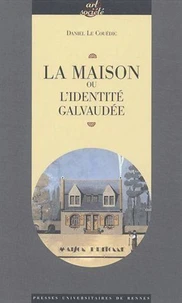 La maison ou l'identité galvaudée