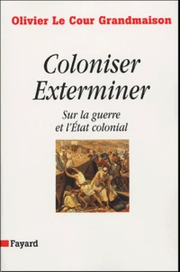 Coloniser, Exterminer