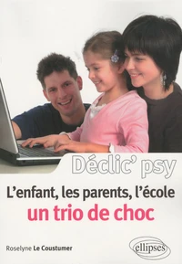 L'enfant, les parents, l'école