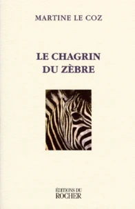 Le chagrin du zèbre