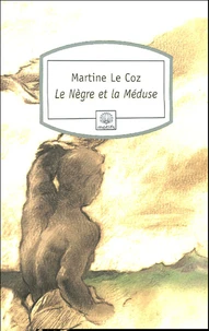 Le Nègre et la Méduse