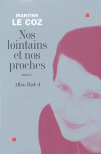 Nos lointains et nos proches