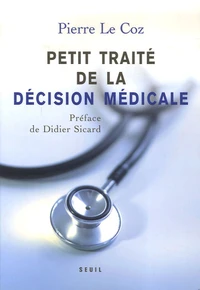 Petit traité de la décision médicale