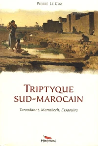 Triptyque sud-marocain