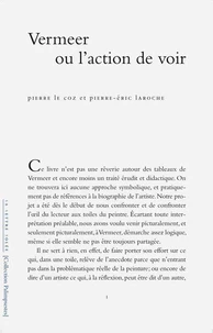 Vermeer ou l'action de voir