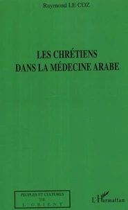 Les chrétiens dans la médecine arabe