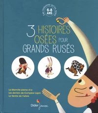 3 histoires osées pour grands rusés