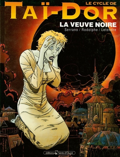 Le Cycle de Taï-Dor - Tome 04. La veuve noire I