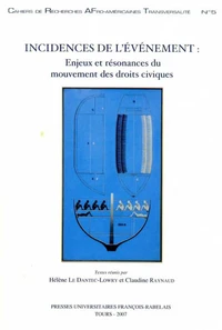 Incidences de l'événement : enjeux et résonances du mouvement des droits civiques