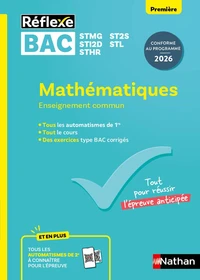 Guide Bac Techno - Mathématiques Enseignement commun Première - Réflexe N°99