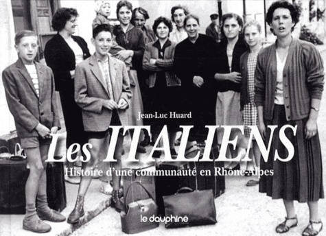  Le Dauphiné libéré - Les italiens, histoire d'une communauté en Rhône-Alpes.