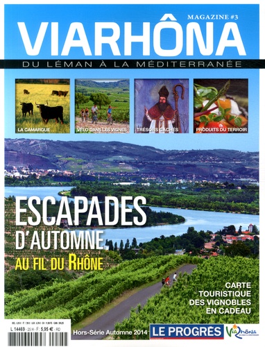 Patrick Peltier - Viarhôna Magazine Hors-série N° 3, Automne 2014 : Escapades d'automne au fil du Rhône.