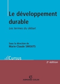 Marie-Claude Smouts - Le développement durable - Le termes du débat.