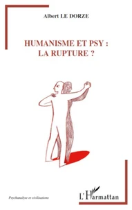 Humanisme et psy : la rupture ?
