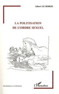 La politisation de l'ordre sexuel