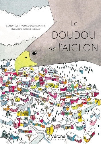 Geneviève Thomas Dechavanne - Le doudou de l'aiglon.
