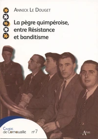 La pègre quimpéroise, entre Résistance et banditisme