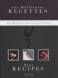 Les meilleures recettes des meilleurs ouvriers de France