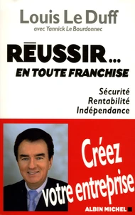 Réussir... en toute franchise