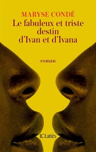 Le fabuleux et triste destin d'Ivan et d'Ivana