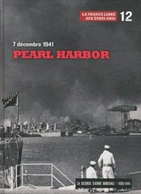 7 décembre 1941 : Pearl Harbor