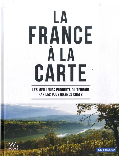  Le Figaro - La France à la carte - Les meilleurs produits du terroir par les plus grands chefs.