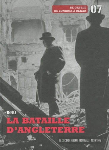  Le Figaro - La Seconde Guerre mondiale - Tome 7, 1940, la bataille d'Angleterre : De Gaulle, de Londres à Dakar. 1 DVD