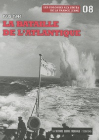  Le Figaro - La Seconde Guerre mondiale - Tome 8, 1939-1944 La bataille de l'Atlantique : Les colonies aux côtés de la France libre. 1 DVD