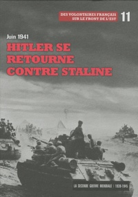  Le Figaro - La Seconde Guerre mondiale - Tome 11, Juin 1941 Hitler se retrouve contre Staline : Des volontaires français sur le front de l'Est. 1 DVD