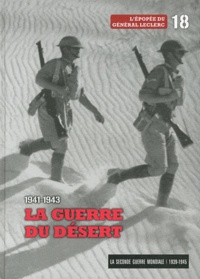  Le Figaro - La Seconde Guerre mondiale - Tome 18, 1941-1943, La guerre du désert - L'épopée du géneral Leclerc. 1 DVD
