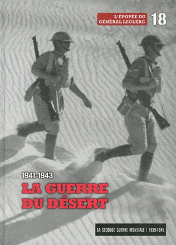  Le Figaro - La Seconde Guerre mondiale - Tome 18, 1941-1943, La guerre du désert - L'épopée du géneral Leclerc. 1 DVD
