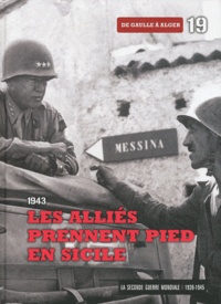  Le Figaro - La Seconde Guerre mondiale - Tome 19, 1943 Les Alliés prennent pied en Sicile : De Gaulle à Alger. 1 DVD