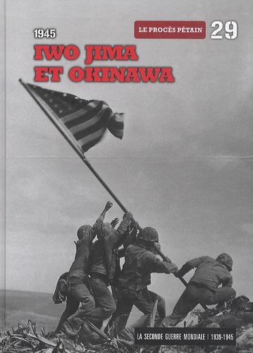  Le Figaro - La Seconde Guerre mondiale - Tome 29, 1945, Iwo Jima et Okinawa - Le procès Pétain. 1 DVD