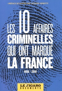 Les 10 affaires criminelles qui ont marqué la France - 1950-2010.pdf