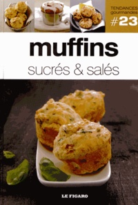  Le Figaro - Muffins sucrés et salés.