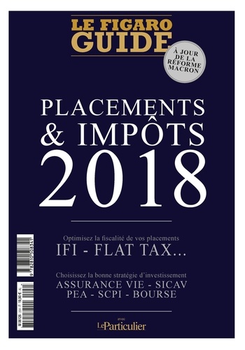  Le Figaro et  Le Particulier Editions - Placements & Impôts.