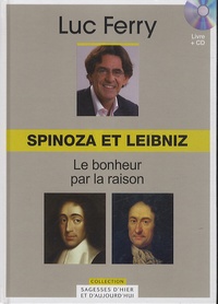  Le Figaro - Spinoza et Leibniz - Le bonheur par la raison. 1 CD audio