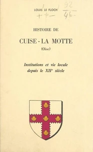 Histoire de Cuise-La Motte (Oise)