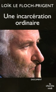 Une incarcération ordinaire