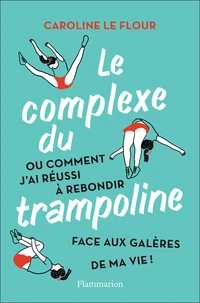 Le Complexe du trampoline