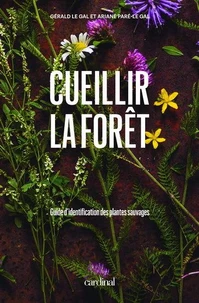 Cueillir la forêt