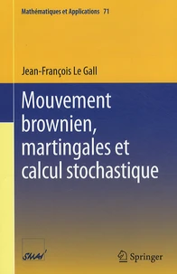 Mouvement brownien, martingales et calcul stochastique