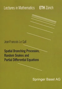 Spatial Branching Processes, Random Snakes and Partial Differential Equations
