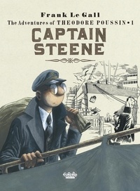 Le Gall - Theodore Poussin - Volume 1 - Captain Steene - Captain Steene.