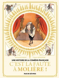 C'est la faute à Molière !