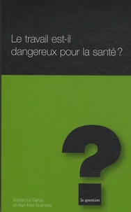Le travail est-il dangereux pour la santé ?