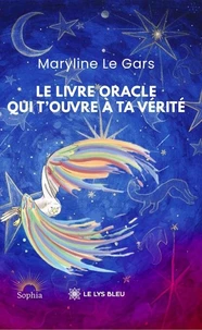 Le Livre Oracle qui t'ouvre à ta Vérité