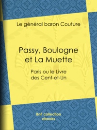 le Général Baron Couture - Passy, Boulogne et La Muette - Paris ou le Livre des Cent-et-Un.