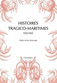 Histoires tragico-maritimes 1552-1563