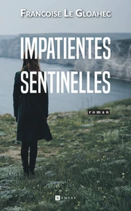 Impatientes sentinelles